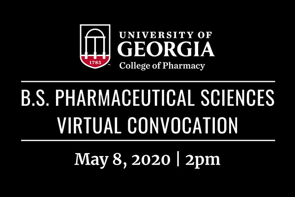 2020 College of Pharmacy BSPS and PharmD Virtual Commencements